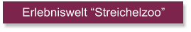 Erlebniswelt Streichelzoo
